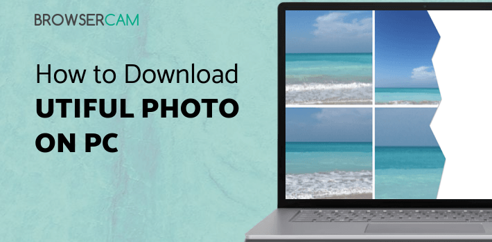Utiful Photo Organizer for PC Utiful Photo Organizer for PC