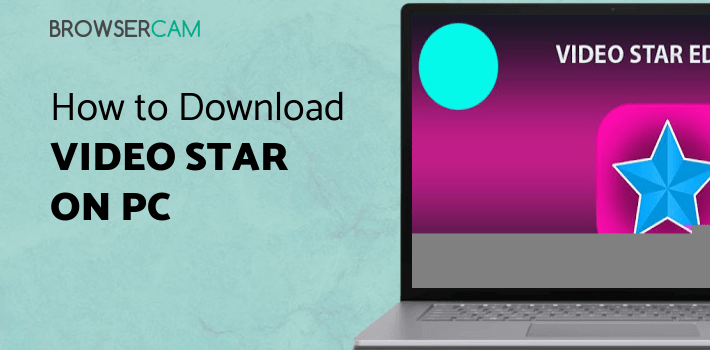Video Star Editor! for PC