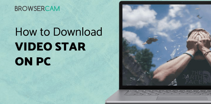 Video Star for PC