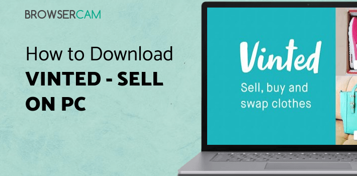 Vinted - Sell Buy Swap Fashion for PC