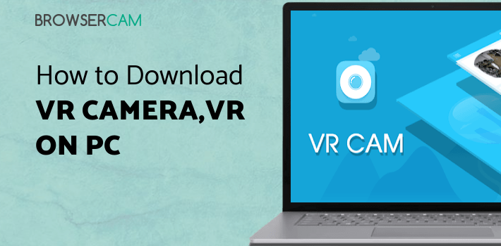 Pc Camera Vr VR Camera,VR CAM for PC - How to Install on Windows PC, Mac