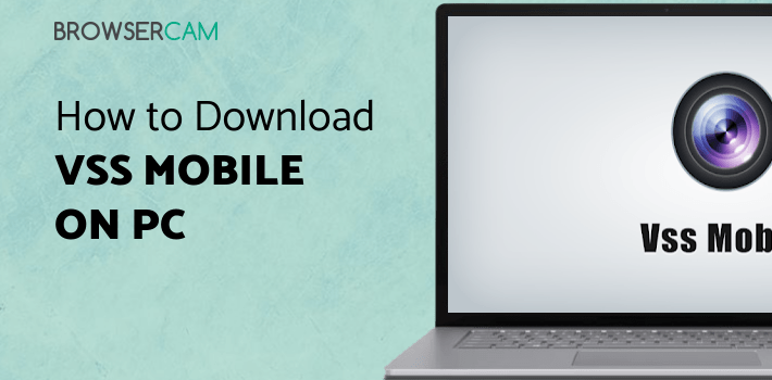 Vss Mobile for PC Vss Mobile for PC