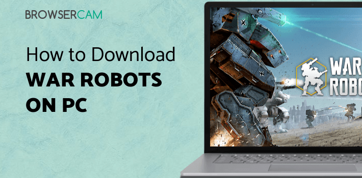 War Robots for PC War Robots for PC
