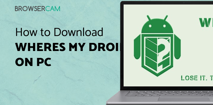 Wheres My Droid for PC Wheres My Droid for PC