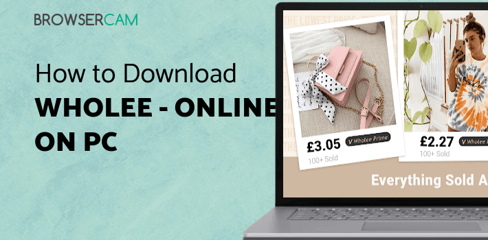 Wholee - Online Shopping Store for PC Wholee - Online Shopping Store for PC