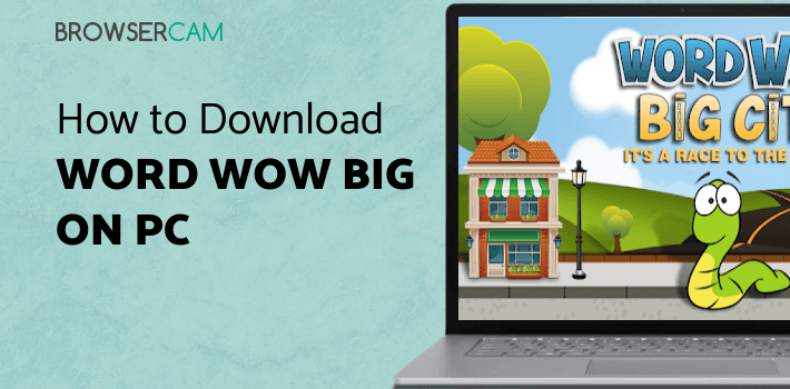 Word Wow Big City - Word game fun for PC Word Wow Big City - Word game fun for PC