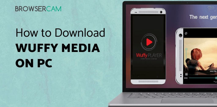 Wuffy Media Player for PC Wuffy Media Player for PC