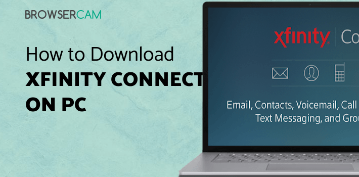 Xfinity Connect for PC