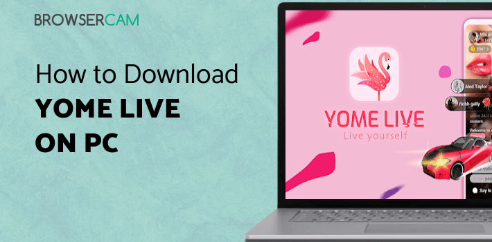 Yome Live for PC Yome Live for PC