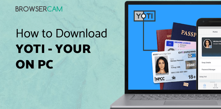 Yoti - your digital identity for PC Yoti - your digital identity for PC