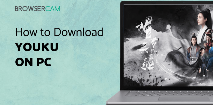 Youku for PC Youku for PC