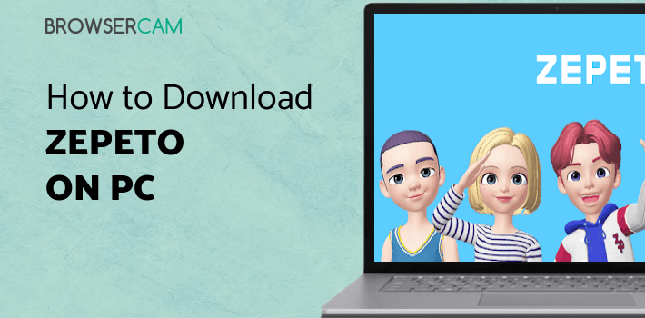 ZEPETO for PC