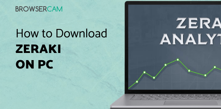 Zeraki Analytics for PC Zeraki Analytics for PC