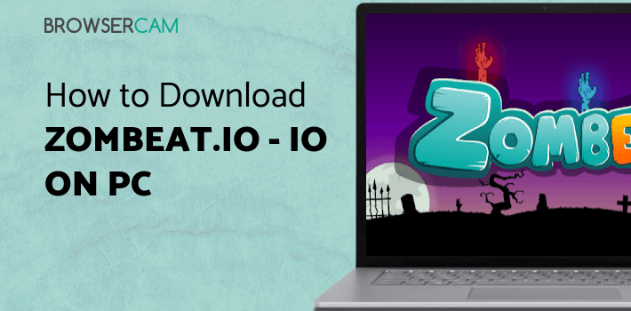 Zombeat.io - io games zombie for PC Zombeat.io - io games zombie for PC
