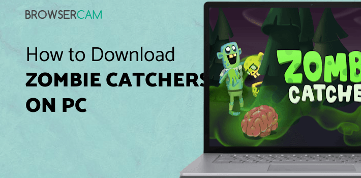 Zombie Catchers for PC Zombie Catchers for PC