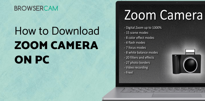 Zoom Camera Free for PC Zoom Camera Free for PC