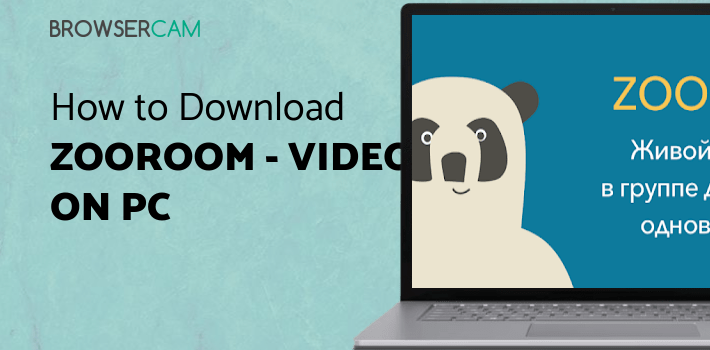 Zooroom - Video Chat with Friends for PC
